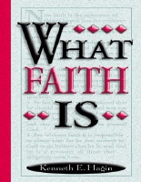 What Faith Is - Kenneth E. Hagin.epub